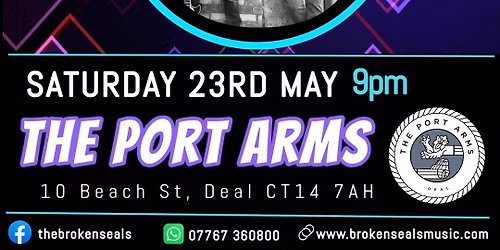 The Broken Seals at The Port Arms, Deal: Saturday 23rd May 2026 - 9pm