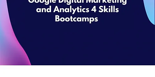 Google Digital MarketingAnalytics Bootcamp - November - Mondays
