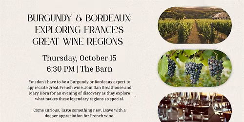 Burgundy & Bordeaux: Exploring France\u2019s Great Wine Regions