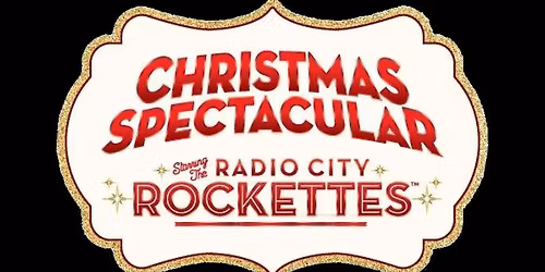 Christmas Spectacular Starring The Radio City Rockettes at Radio City Music Hall