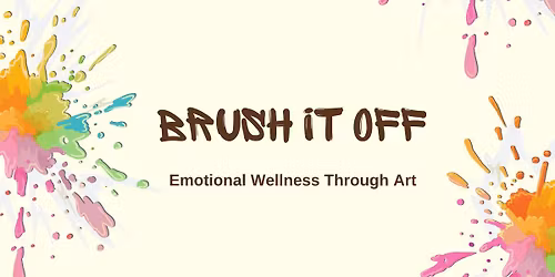 Brush It Off - Emotional Wellness Through Art