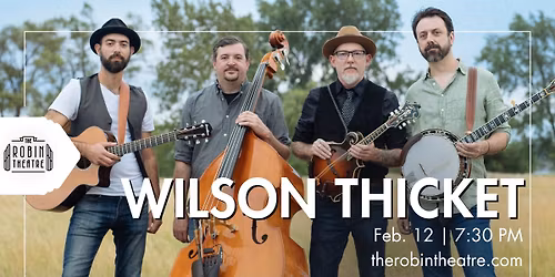 Wilson Thicket at The Robin