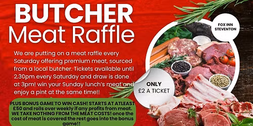 Fox Inn Meat Raffle!