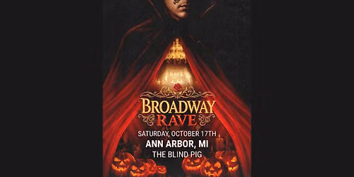 Broadway Rave @ The Blind Pig | 10\/17