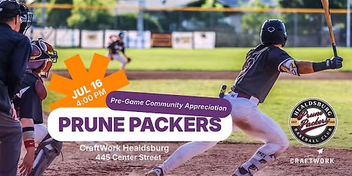 Prune Packers Pre-Game at CraftWork Healdsburg | Community Appreciation Day