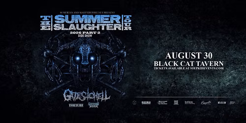 Gates To Hell: Summer Slaughter Tour 2026: Side Show!