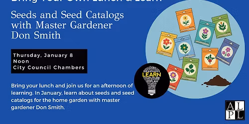Bring Your Own Lunch and Learn: Seeds and Seed Catalogs