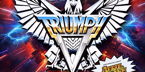 TRIUMPH + April Wine - back after 30 years! 50th Anniversary