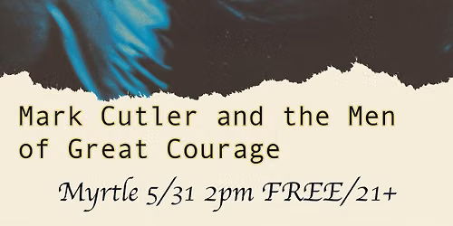 Sourpunch \/ Mark Cutler and Men of Great Courage
