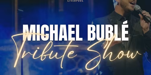The Ultimate Michael Bubl\u00e9 Tribute!