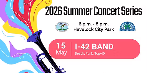 City of Havelock Summer Concert Series: I-42 Band