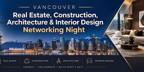 Real Estate, Construction, Interior Design Business Networking