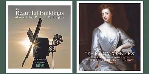 Beautiful Buildings of Wimbledon, Putney & Roehampton and The Commoners