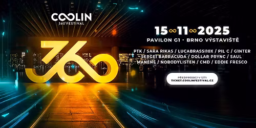 COOLIN 360 FESTIVAL \/ BRNO - V\u00ddSTAVI\u0160T\u011a