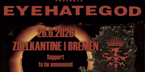 EYEHATEGOD \/\/ Support - Bremen