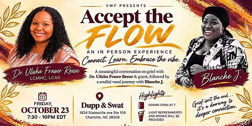 Accept the FLOW -an in person experience. Connect. Learn. Embrace the vibe.