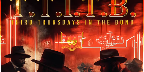 Third Thursdays in the Bond