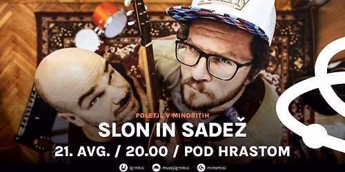 Poletje v Minoritih: SLON IN SADEŽ — Minoriti Pod hrastom