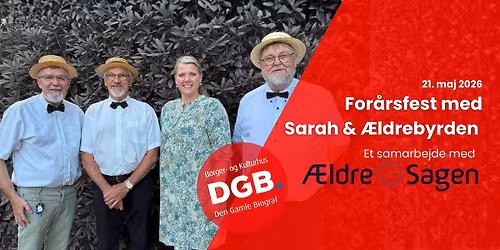 Sarah & \u00c6ldrebyrden - For\u00e5rsfest med \u00c6ldre Sagen Kjellerup