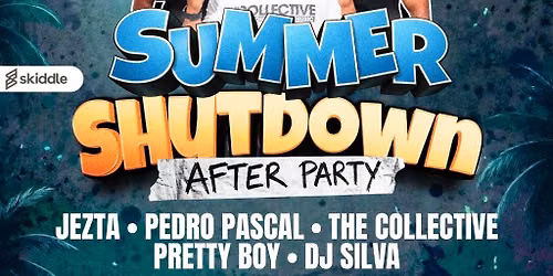Summer Shutdown After Party