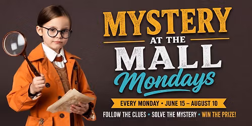 \ud83d\udd75\ufe0f Mystery at the Mall Mondays