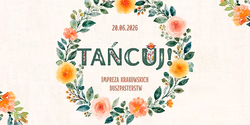 Ta\u0144cuj! \ud83d\udc5e\ud83d\udc60 - impreza krakowskich duszpasterstw 18-35