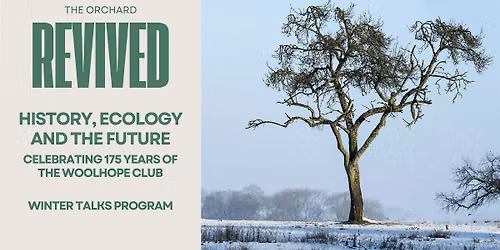 Winter Talks Program: The Orchard Revived