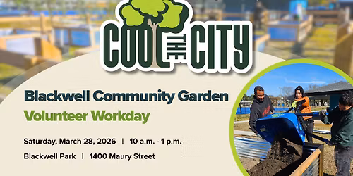 Blackwell Community Garden Volunteer Workday