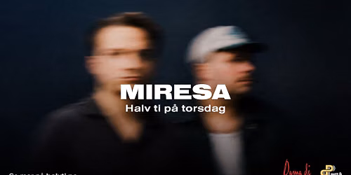Miresa \/\/ Halv ti p\u00e5 torsdag