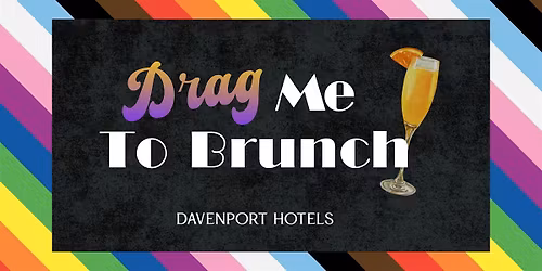 Drag Me To Brunch: Pride Weekend Drag Brunch