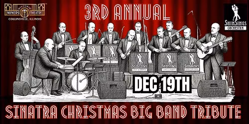 3rd Annual ShinSings Orchestra Sinatra Big Band Christmas Celebration