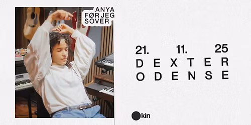 ANYA - Dexter, Odense