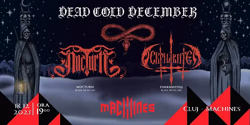 <Dead Cold December Tour> NocturN (RO) & Oskrnavitelj (SRB) | Machines Venue