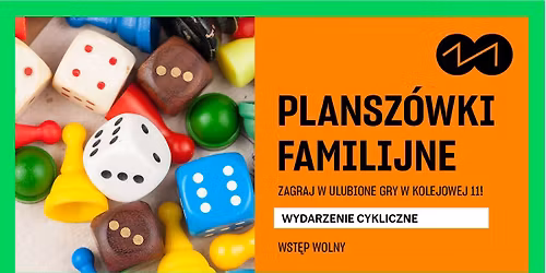 PLANSZ\u00d3WKI FAMILIJNE | 19.12.2025, godz. 16:00-20:00 | WST\u0118P WOLNY