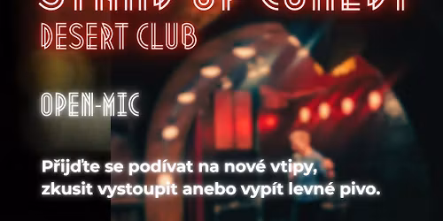 Stand-up OPEN MIC v Desert Club