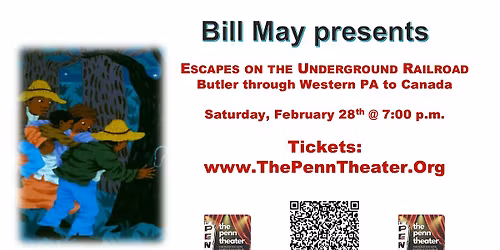 Bill May presents "Escapes on the Underground Railroad"