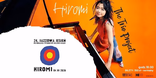 HIROMI: The Trio Project - 24. Jazzowa Jesie\u0144 w Bielsku-Bia\u0142ej