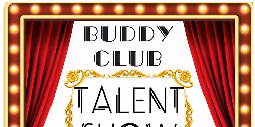 Buddy Club Talent Show!