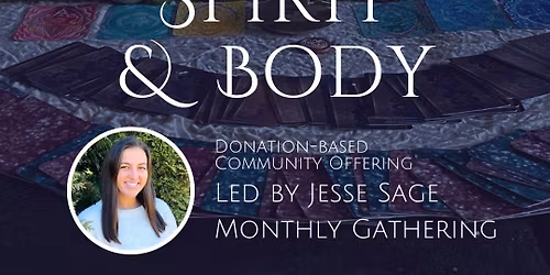 Sound Spirit & Body Community (Monthly Gathering)