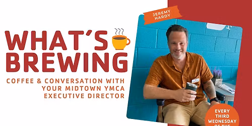 What's Brewing: Coffee & Conversation With Jeremy!