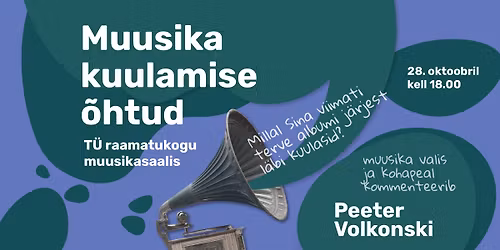 Muusika kuulamise \u00f5htu: plaadi valis Peeter Volkonski