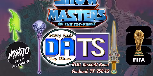 June 21, 2026 - Father's Day Toy Show with Your Dusty Attic Toy Show Crew
