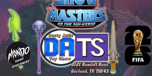 June 21, 2026 - Father's Day Toy Show with Your Dusty Attic Toy Show Crew