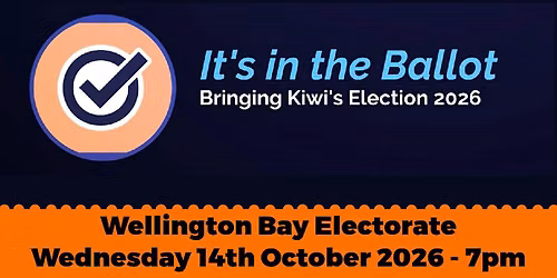 It's in the Ballot - Wellington Bay Electorate - IN Studio