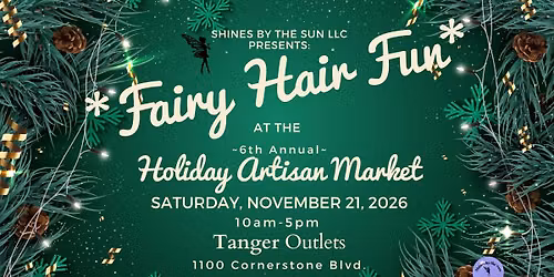 Fairy Hair Fun at the 6th Annual Holiday Artisan Market