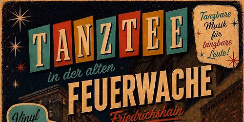 Tanztee in der alten Feuerwache.