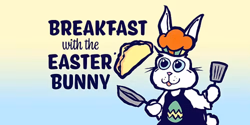 Breakfast with the Easter Bunny