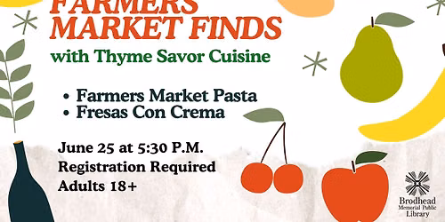 Farmers Market Finds with Thyme Savor Cuisine 