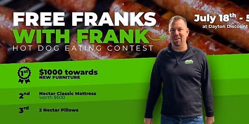 4th Annual Free Franks with Frank from Dayton Discount Furniture