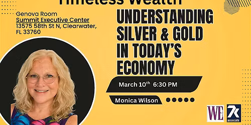 Timeless Wealth: Understanding Silver & Gold in Today\u2019s Economy